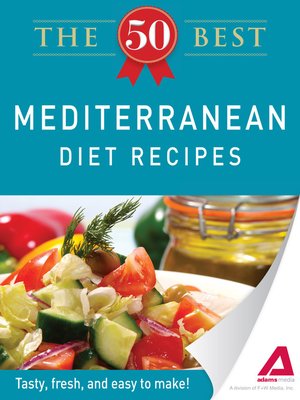 The 50 Best Mediterranean Diet Recipes - ebook